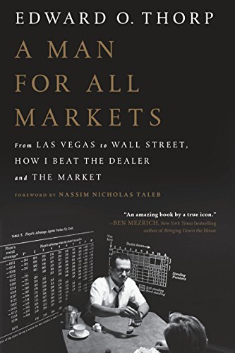 A Man for All Markets - From Las Vegas to Wall Street, How I Beat the Dealer and the Market