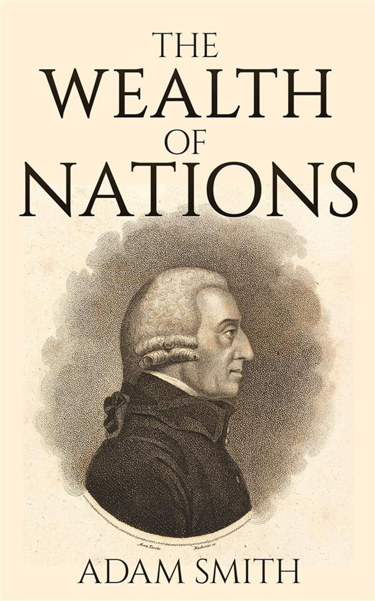 Adam Smith - The Wealth of Nations