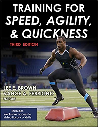 Brown and Ferrigno - Training for Speed Agility and Quickness