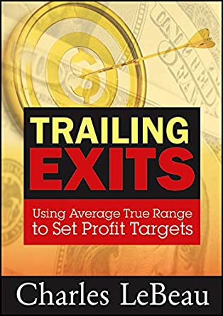 Chuck Lebeau - Trailing Exits Using Average True Range to Set Profit Targets - 1 DVD