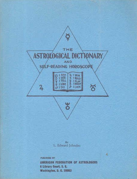 L.Edward Johndro – The Astrological Dictionary