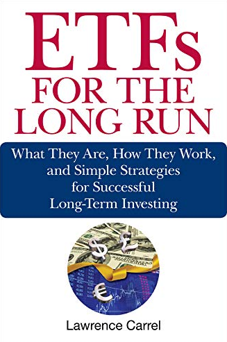 Lawrence Carrel – ETFs for the Long Run