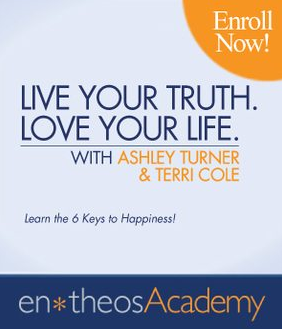 Live Your Truth. Love Your Life with Ashley Turner ft Terri Cole - Entheos Academy