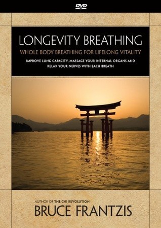 Bruce Kumar Frantzis - Longevity Breathing