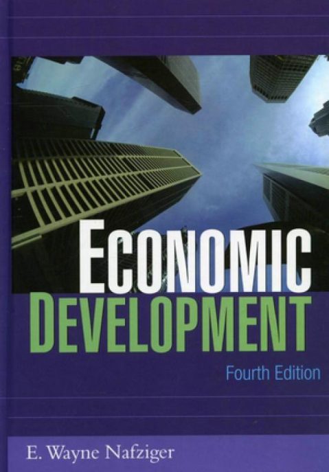 E.Wayne Nafziger - Economic Development (4th Ed.)