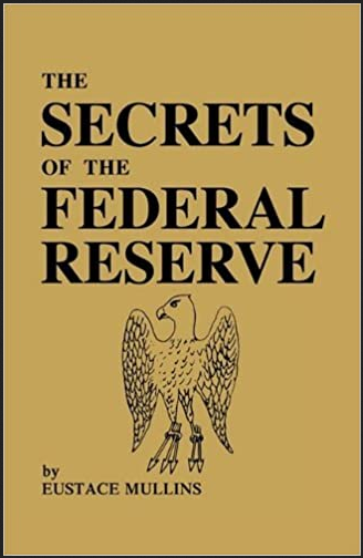 Eustace Mullins - Secrets of the Federal Reserve