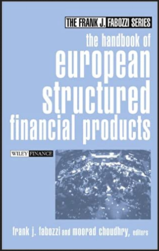 Frank J.Fabozzi - The Handbook of European Structured Financial Products