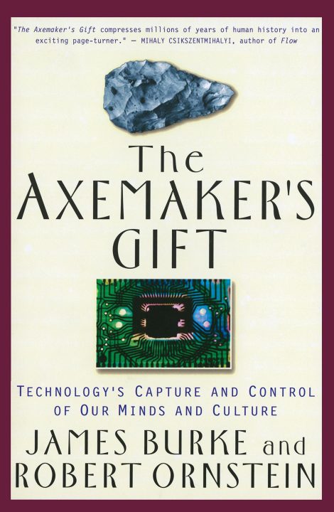 James Burke - The Axemaker’s Gift