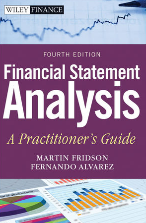 Martin Fridson, Fernando Alvarez – Financial Statement Analysis A Practitioner’s Guide