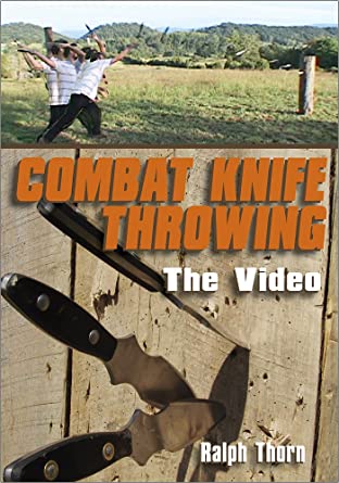 Combat Knife Throwing The Video - Ralph Thom