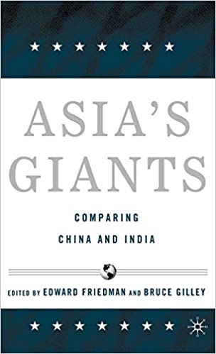 Edward Friedman - Asian Giants. Comparing China & India