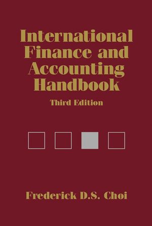 Frederick D.S.Choi – International Finance & Accounting Handbook (3rd Ed.)