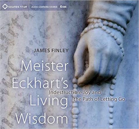 James Finley - MEISTER ECKHART’S LIVING WISDOM