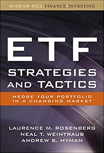 Laurence M.Rosenberg – ETF Strategies & Tactics