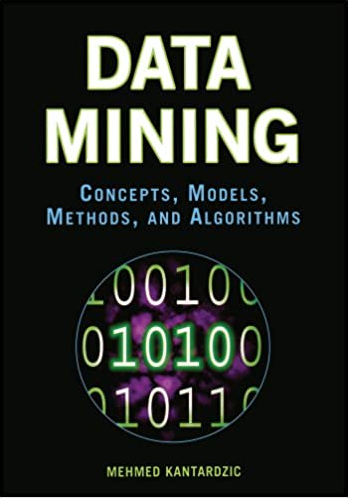 Mehmed Kantardzic – Data Mining-Concepts Models Methods and Algorithms