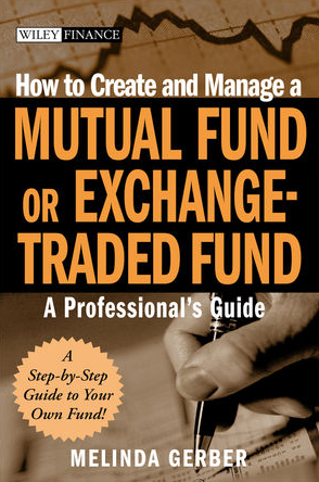 Melinda Gerber – How to Create & Manage a Mutal Fund or ETF