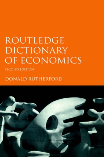 Donald Rutherford - Routledge Dictionary of Economics (2nd. Ed.)