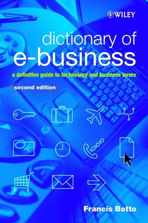 Francis Botto - Dictionary of E-Business