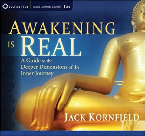 Jack Kornfield - AWAKENING IS REAL