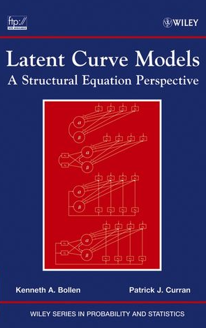 Kenneth A.Bollen – Latent Curve Models