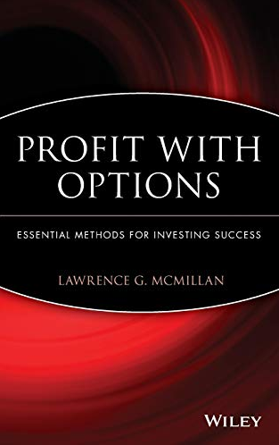 Lawrence G.McMillan – Profit with Options