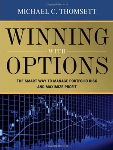 Michael C.Thomsett – Winning with Options