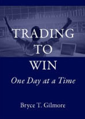 Bruce Gilmore - Trading to Win Course. One Day at Time (2004 ed.)