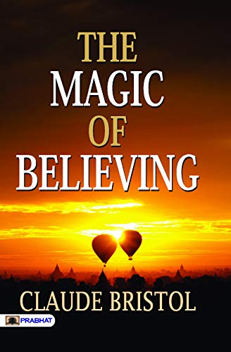 Claude M. Bristol - The Magic of Believing (unabridged)