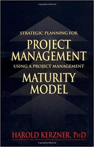 Harold Kerzner - Strategic Planning for Project Management Using a Project Management Manturity Model