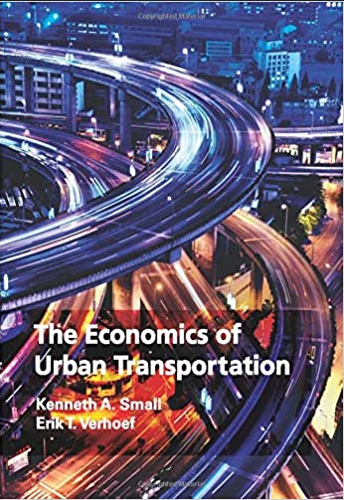 Kenneth A.Small – The Economics of Urban Transportation