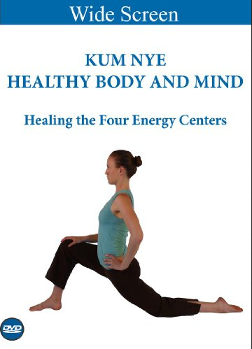 Kum Nye Healthy Body And Mind - Healing the Four Energy Centers