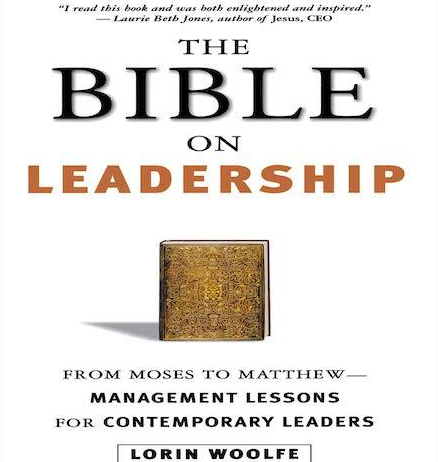 Lorin Woolfe – The Bible On Leadership