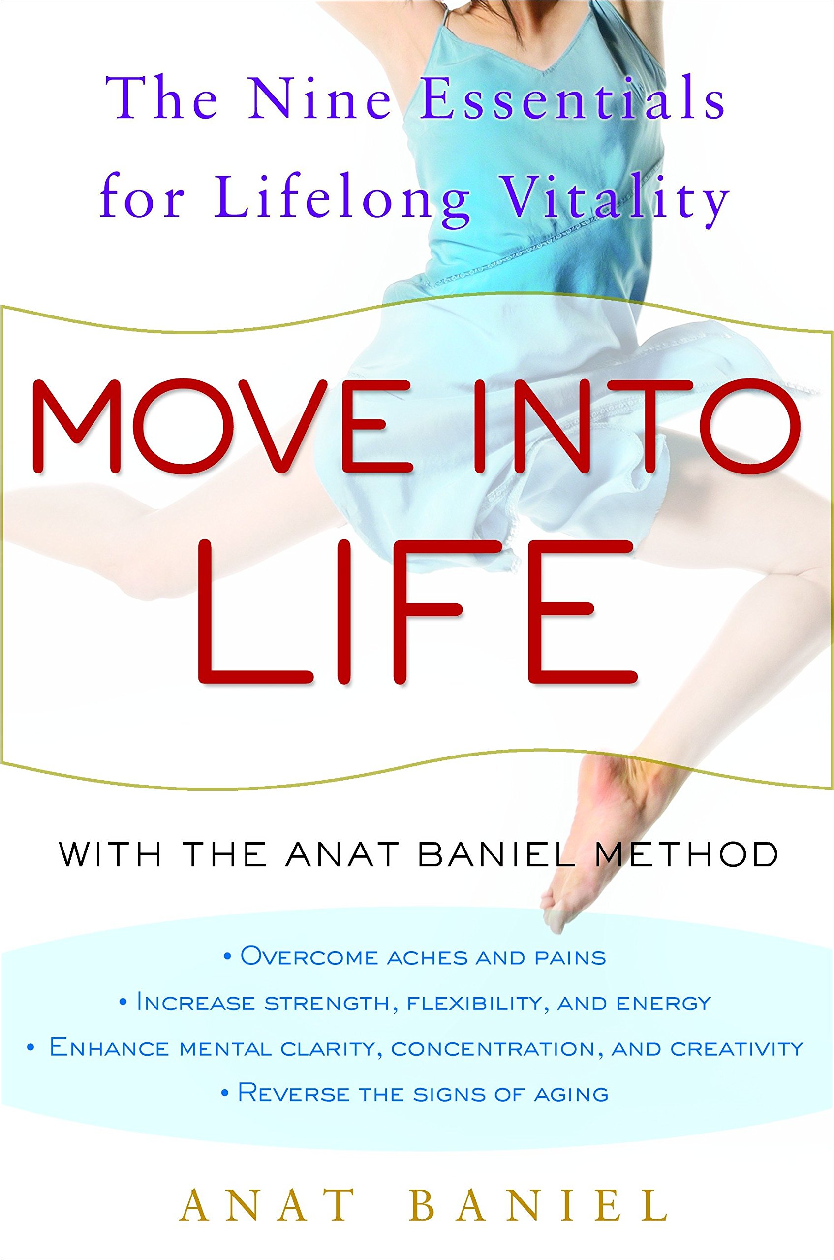 Anat Banlel - Move Into Life - Feldenkrais