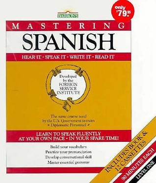 Barron’s Mastering - Spanish Hear It, Speak It, Write If, Read It