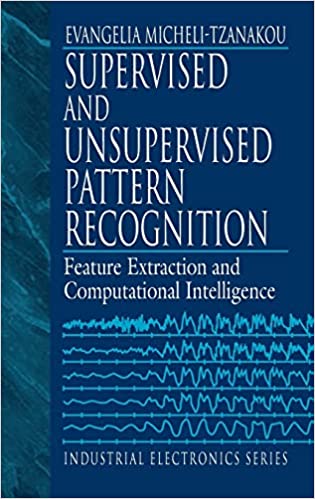 Envagelica Micheli-Tzanakou - Supervised and Unsupervised Pattern Recognition