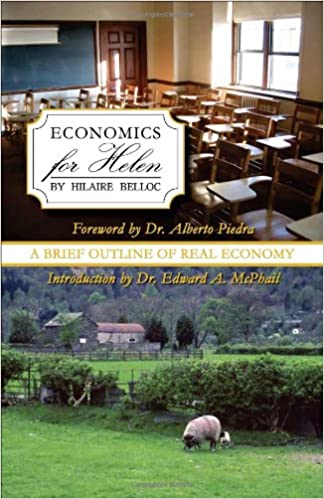 Hilarie Belloc - Economics for Helen