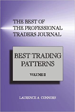 Larry Connors – The Best of the Professional Traders Journal. Best Trading Patters I and II