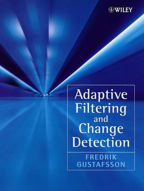 F.Gustafsson - Adaptive Filtering and Change Detection