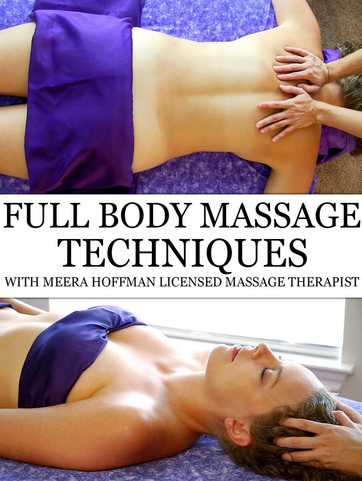 Meera Hoffman LMT, Corrina Rachel – Full Body Massage Therapy Techniques 2016