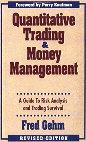 Fred Gehm - Quantitative Trading & Money Management