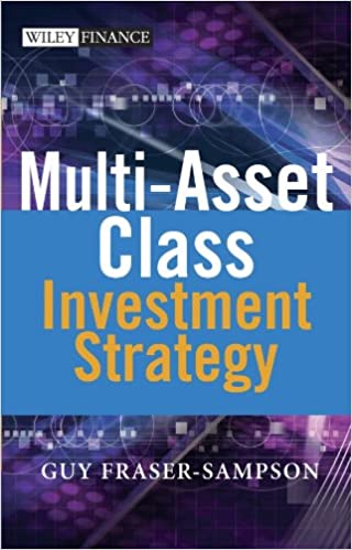 Guy Fraser-Sampson - Multi Asset Class Investment Strategy