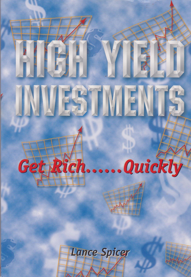 Lance Spicer – High Yield Investments I & II