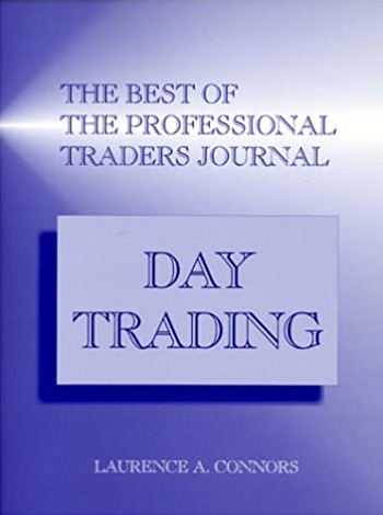 Larry Connors – The Best of the Professional Traders Journal. DayTrading