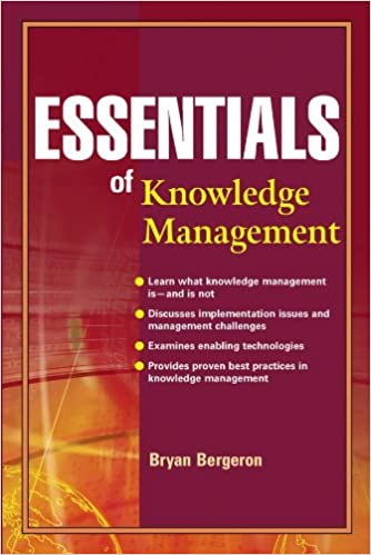 Bryan Bergeron - Essentials of Knowledge Management