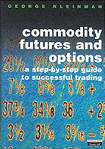 George Kleinman - Commodity Futures and Options