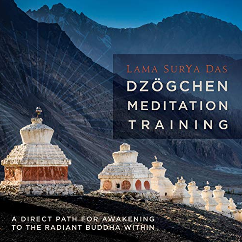 Lama Surya Das – DZOGCHEN MEDITATION TRAINING