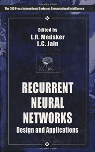 Medsker, Jain – Recurrent Neural Networks Design and Applications