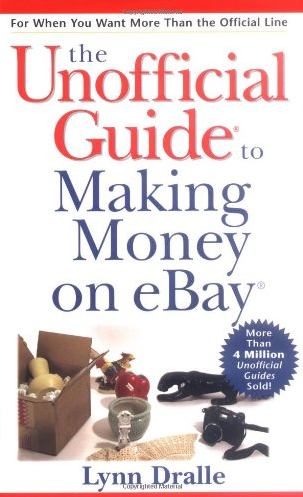 Lynn Dralle – The Unofficial Guide to Making Money on eBay