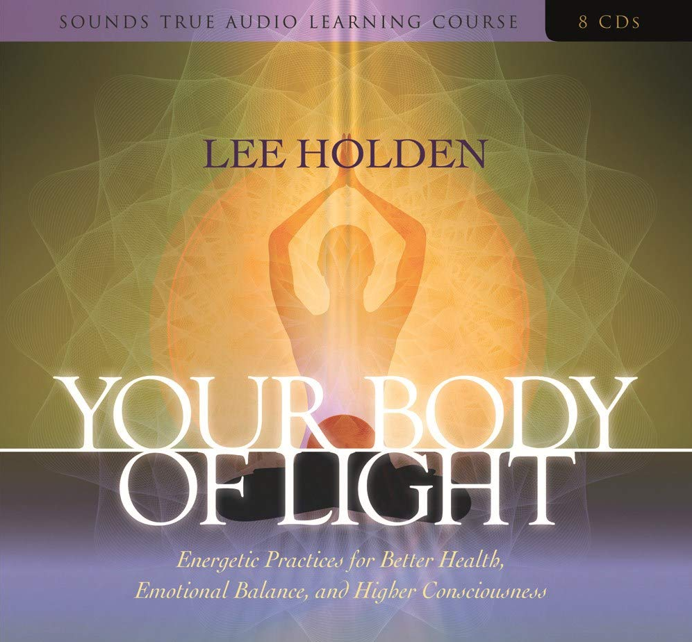 Lee Holden – Your Body of Light