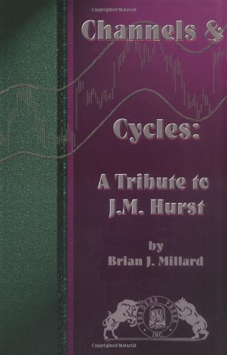 Brian J.Millard - Channels & Cycles. A Tribute to J.M.Hurst